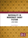 Cover image for Materiality in Modernist Short Fiction